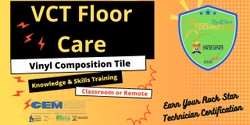 Banner image for Vinyl Composition Tile/VCT * Care & Marketing - Orlando Classroom * 8/20/24