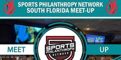 Sports Philanthropy Network South Florida Meet Up