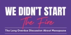 Banner image for We Didn't Start the Fire 