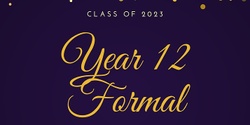 Banner image for Class of 2023 Year 12 Formal 