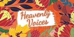 Banner image for Spring Music Festival - Heavenly Voices