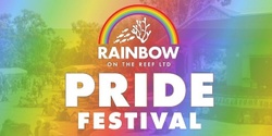 Banner image for Rainbow on the Reef Pride Festival 2024