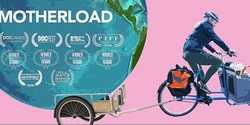 Banner image for MOTHERLOAD the Movie Virtual Screening and Post-film panel discussion via video conference 