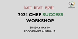 Banner image for 2024 ACF Chef Success Workshop