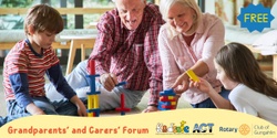 Banner image for Grandparents' and Carers' Safety Forum - hosted by Kidsafe ACT and the Rotary Club of Gungahlin