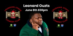 Banner image for Leonard Ouzts Breaks Your Funny Bones