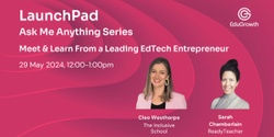 Banner image for Meet & Learn From a Leading EdTech Entrepreneur