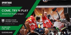 Banner image for Come, Try & Play Wheelchair Rugby League - Queensland