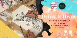 Banner image for Hipster Animals  - Drink & Draw @ The General Collective 