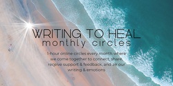 Banner image for Writing To Heal Monthly Circles