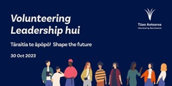 Banner image for Volunteering Leadership Hui