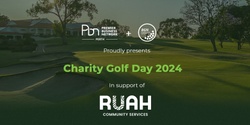 Banner image for RUAH Charity Golf Day with PBN & BGN