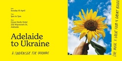Banner image for ADELAIDE TO UKRAINE - A fundraiser for Ukraine - with Africola, Grace Emily, Ochota Barrels and more