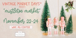 Banner image for  Vintage Market Days® Asheville Christmas  Event