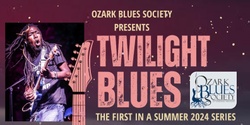 Banner image for Twilight Blues Summer Series 2024
