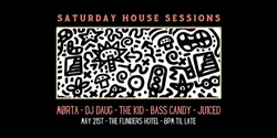 Banner image for Saturday House Sessions • 21.5
