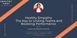 Banner image for Healthy Empathy: The Key to Uniting Teams and Boosting Performance