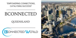 Banner image for Bconnected Networking Brisbane QLD