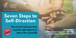 Banner image for Seven Steps to Self-Direction - how to work with your team to put the right supports in place to live a good life