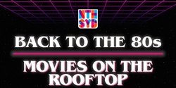 Banner image for Back To The 80s | Movies On The Rooftop - The Goonies