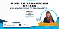 Banner image for September Webinar How to Transform Stress From Crippling To Motivating