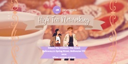 Banner image for WEM High Tea Networking Night 2024
