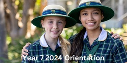 Banner image for Year 7 2024 Orientation Day