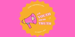 Banner image for STAMP Conference 2023: Let the Youth Speak their Truth!