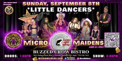 Banner image for Colorado Springs, CO - Micro Maidens: The Show @ The Buzzed Crow Bistro! "Must Be This Tall to Ride!"