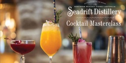 Banner image for Seadrift Distillery Zero Alcohol Cocktail Masterclass