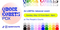 Banner image for Queer Courts LGBTQ+ Takeover // Second Sundays