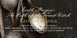Banner image for  The Path of the Forest Witch: Kitchen Magick
