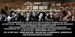 Banner image for It’s Our Duty! - Documenters of Hip Hop