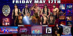 Banner image for Oneida, NY -- Handsome Heroes: The Show "The Best Ladies' Night of All Time!!"