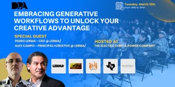Banner image for Embracing Generative Workflows To Unlock Your Creative Advantage