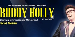Banner image for Buddy Holly In Concert - Starring Scot Robin