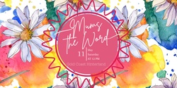 Banner image for Mums the word - Ladies Long Lunch
