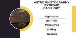 Banner image for ASTRO PHOTOGRAPHY EXTREME