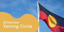 Banner image for SEXtember Yarning Circle