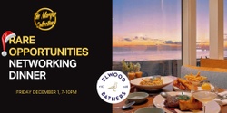 Banner image for Rare Opportunities: A Cut Above the Rest Business Networking Dinner