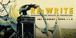 Banner image for RE:Write Reimagining the Industry of Songwriting 