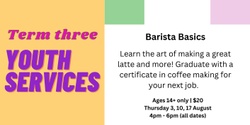 Banner image for Term 3 Youth - Barista Basics