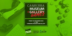 Banner image for Canberra Museum and Games 