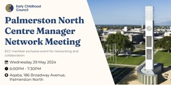 Banner image for Palmerston North Centre Manager Network Meeting