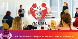 Banner image for VM Cafe: Attracting, Engaging, Retaining & Recognising Younger Volunteers