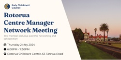 Banner image for Rotorua Centre Manager Network Meeting
