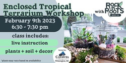 Banner image for (SOLD OUT) Enclosed Tropical Terrarium Workshop at Catawba Brewing (Wilmington, NC)