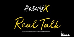 Banner image for Academy X - Real Talk