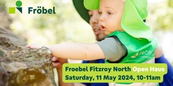Banner image for Froebel Fitzroy North Early Learning Centre | Open Haus May 2024