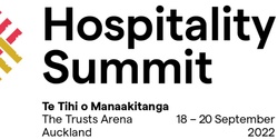 Banner image for Hospitality Summit 22 General Admission Tickets